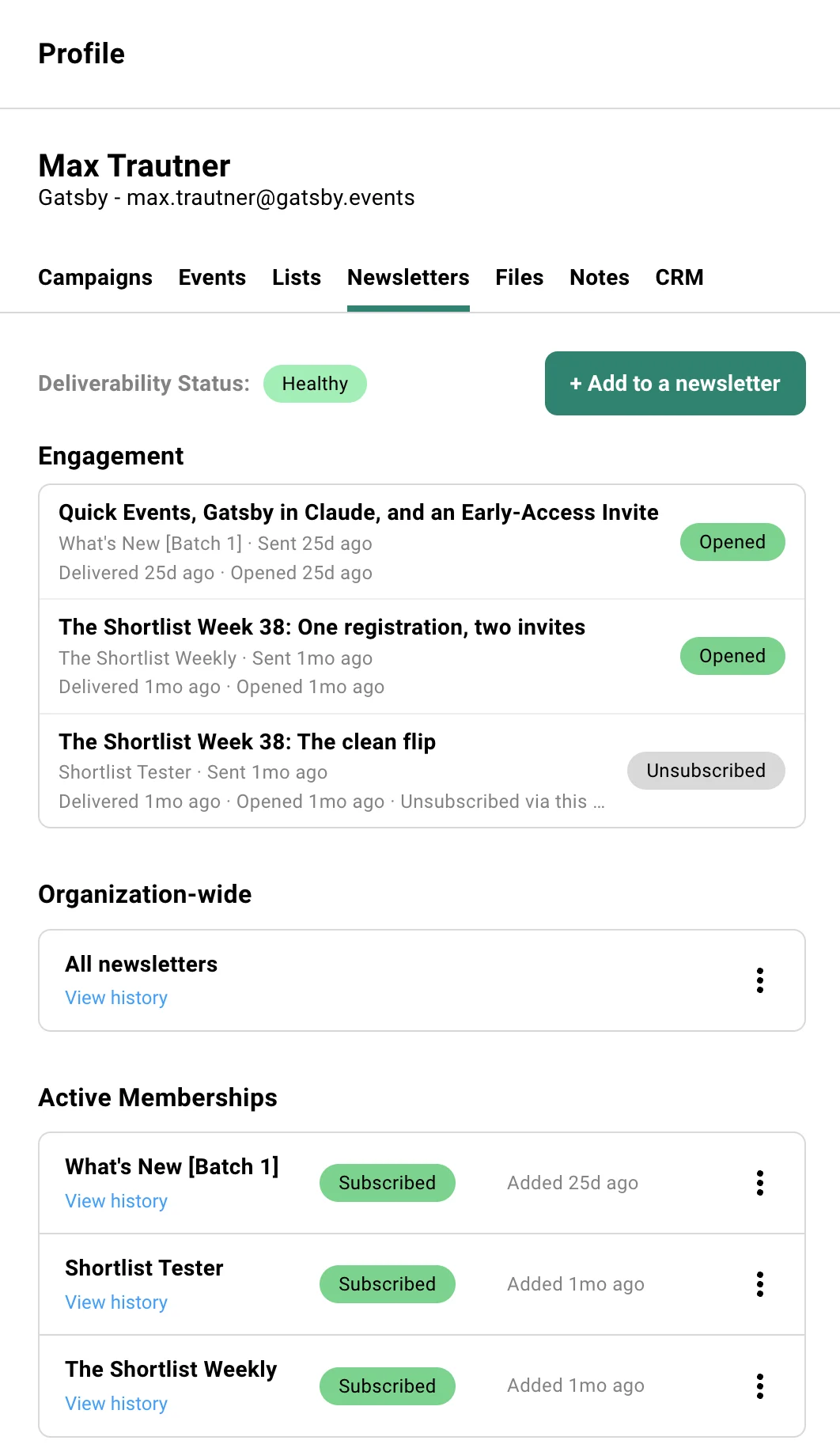 The contact panel open on its Newsletters tab, showing a Healthy deliverability status with an Add to a newsletter button, an Engagement list of three campaigns (two marked Opened, one marked Unsubscribed), an Organization-wide row for all newsletters, and three Active Memberships marked Subscribed.